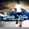 Whole Lotta (feat. Hot) - Single album lyrics, reviews, download