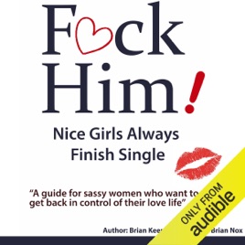 F Ck Him Nice Girls Always Finish Single Unabridged On Apple Books