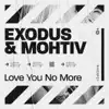 Stream & download Love You No More - Single