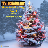 Christmas Imagination - Trio West & Champian Fulton