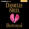 Betrayal: A Novel (Unabridged)