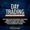 Day Trading - Strategy for Beginners: The Ultimate Guide for Beginners. How to Make Making Immediate Cash with Day Trading. From Zero to Hundred. How to Create a Passive Income with Trading. (Unabridged) - Todd Munger