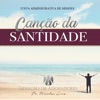 Canção da Santidade