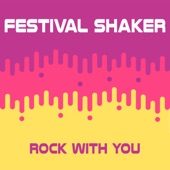 Festival Shaker - Rock with You (Extended Mix) (Extended Mix)