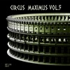 Circus Maximus, Vol. 5
