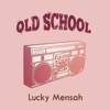 Old School (feat. Reggie Zippy)