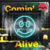 Comin' Alive (feat. Rhianna Keane) - Single album lyrics, reviews, download