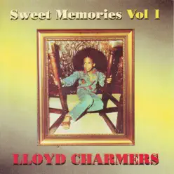 Sweet Memories Vol. 1 - Lloyd Charmers Sweet Memories Vol. 1 - Lloyd Charmers