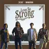 Love so Strong - Single album lyrics, reviews, download