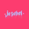 Jezebel (feat. AIMEE) - Single album lyrics, reviews, download