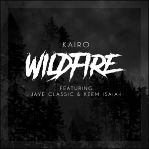 Kairo - Wildfire (feat. Jaye Classic & Keem Isaiah) - Line Dance Musique