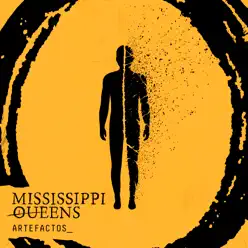 Artefactos_ - Single - Mississippi Queens Artefactos_ - Single - Mississippi Queens