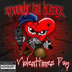 Violenttimes Day by Smoothe Da Hustler album reviews, ratings, credits