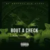 Bout a Check (feat. Big Steve) - Single album lyrics, reviews, download