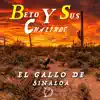El Gallo de Sinaloa - Single album lyrics, reviews, download