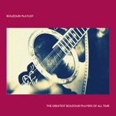 Bouzouki Playlist: The Greatest Bouzouki Players of All Time artwork