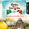 Ein geheimnisvoller Gast - Kloster, Mord und Dolce Vita - Schwester Isabella ermittelt, Folge 3 (Ungekürzt) - Valentina Morelli