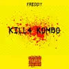 Stream & download Kill4 Kombo - Single