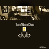 Tradition Disc in Dub artwork