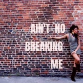 Ain't No Breaking Me artwork