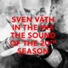Sven Väth in the Mix: The Sound of the 20th Season (Bonus Track Version)