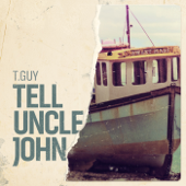 Tell Uncle John - T. Guy