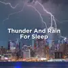 Thunder and Rain for Sleep album lyrics, reviews, download