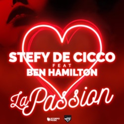 Stefy De Cicco - La passion (feat. Ben Hamilton)