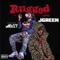 Rugged (feat. Mozzy) - JGreen lyrics