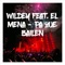 Pa Que Bailen (feat. El Mena) - Wildey lyrics
