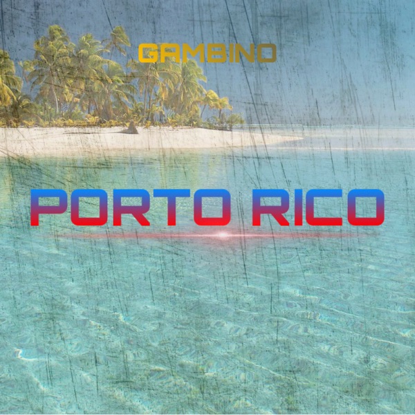 Porto Rico - Single - Gambino