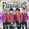 Los Nuevos Federales - Aunque Le Beses la Boca