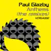 Stream & download Paul Glazby Anthems - The Remixes (DJ MIX)