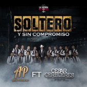 Soltero y Sin Compromiso (feat. Cesar Cereceres) artwork