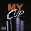 Stream & download My Cup (feat. Scotty ATL) - Single