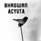 Acyuta - Bhagwan lyrics
