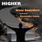 Higher (feat. Cassandra Lucas) - Jesse Saunders lyrics