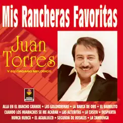 Mis Rancheras Favoritas by Juan Torres album reviews, ratings, credits