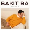 Gio Marlo - Bakit Ba