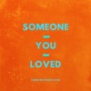 Someone You Loved - Single, 2019