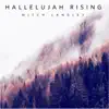 Hallelujah Rising - Single album lyrics, reviews, download