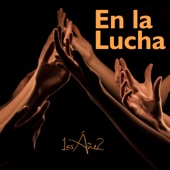 Las Áñez - En la Lucha