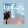 16 Days - Single album lyrics, reviews, download