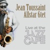 Jean Toussaint Allstar 6tet - Moanin' (Live)