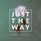 Just the Way artwork