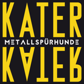 Kater - EP - Metallspürhunde