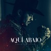 Aquí Abajo by Christian Nodal iTunes Track 2