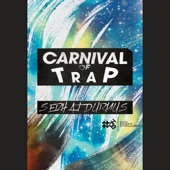 Carnival of Trap - EP artwork