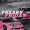 Freaky Friday - Single album lyrics, reviews, download