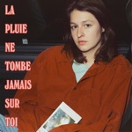 La pluie ne tombe jamais sur toi - Single